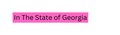 In The State of Georgia